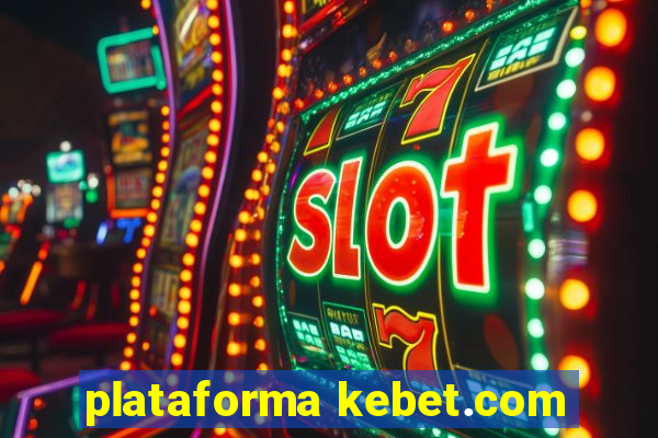 plataforma kebet.com